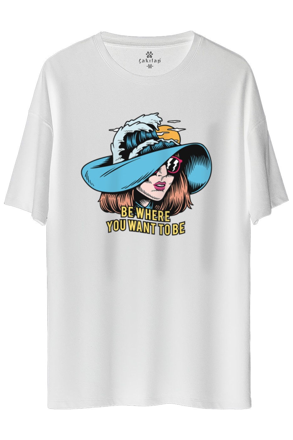 Be Where You Want To Be Baskılı Oversize Tişört